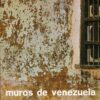 Portada del fotolibro "Muros de Venezuela" de Graziano Gasparini, 1976